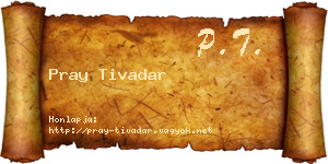 Pray Tivadar névjegykártya